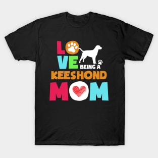 Love being a keeshond mom tshirt best keeshond T-Shirt
